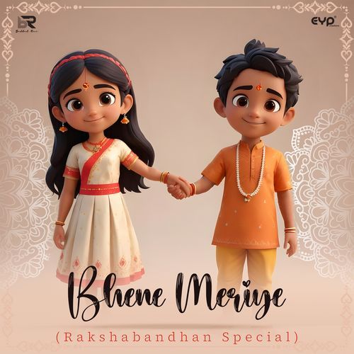 Bhene Meriye (Rakshabandhan Special)