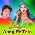 Bhuro Bhuro Aang He Tero