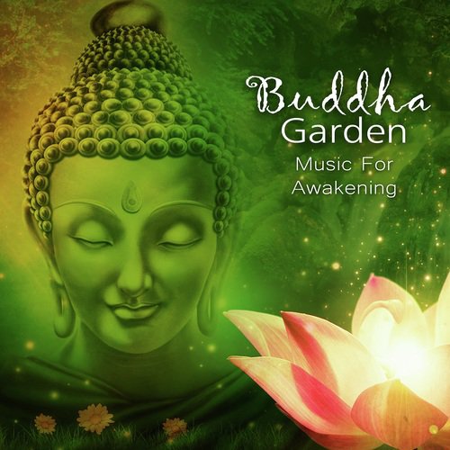 Buddha Garden - Music For Awakening