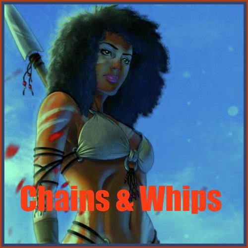 Chains and Whips
