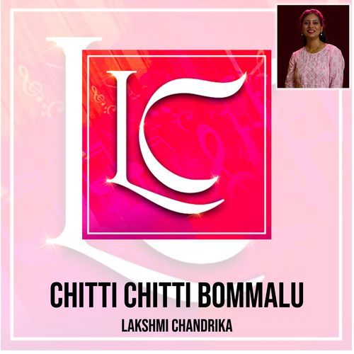 Chitti Chitti Bommalu