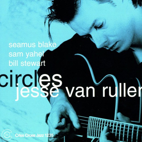 Jesse Van Ruller - Circles