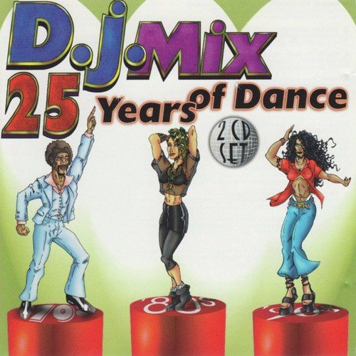 DJ Mix 25 Years of Dance