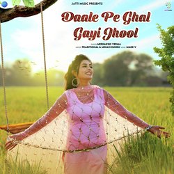 Daale Pe Ghal Gayi Jhool-CAZGHDV5fVA