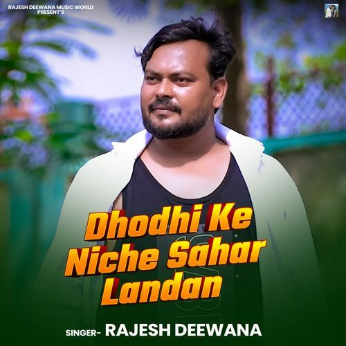 Dhodhi Ke Niche Sahar Landan