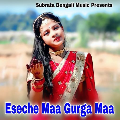 Eseche Maa Gurga Maa