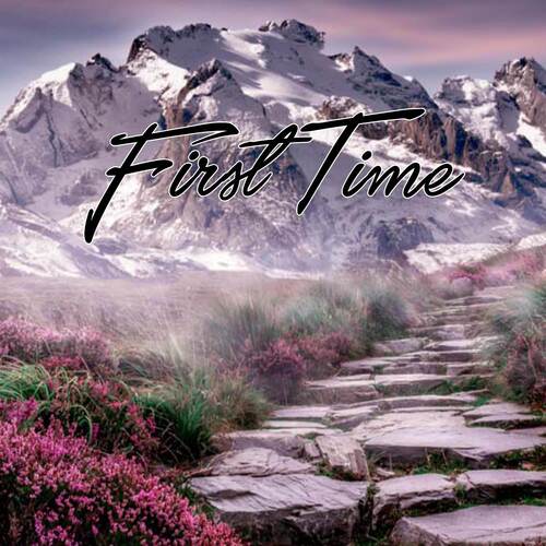 First Time