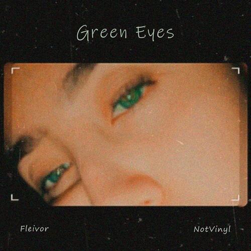 Green Eyes (feat. NotVinyl) cover art