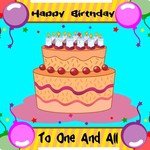 Happy Birthday To One And All