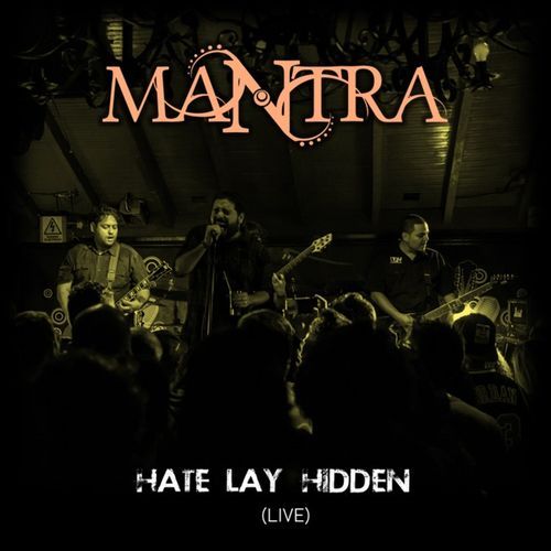 Hate Lay Hidden (Live)