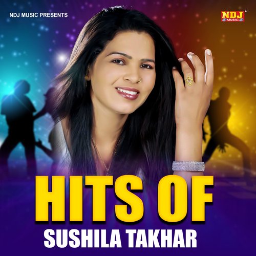 Hits Of Sushila Takhar