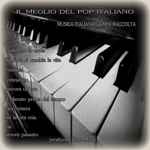 Il meglio del pop italiano (Musica italiana: la mini raccolta)
