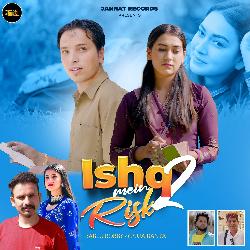 Ishq Main Risk 2-FRJTcjICckE