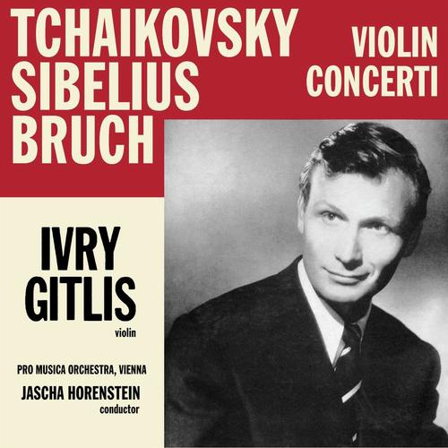 Ivry Gitlis Plays Tchaikovsky, Bruch, Sibelius: Violin Concerti [vox Pl 9660]