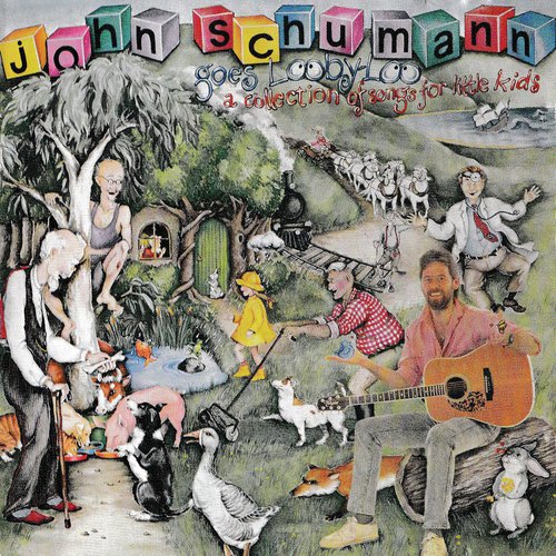 John Schumann Goes Looby-Loo: A Collection Of Songs For Little Kids