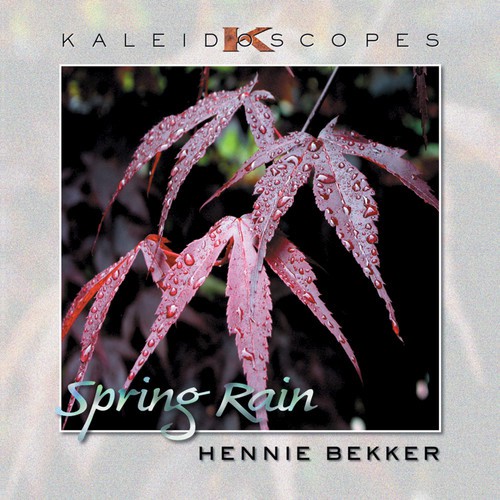 Kaleidoscopes – Spring Rain