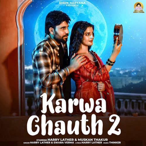 Karwa Chauth 2 (feat. Harry Lather, Muskan Thakur)