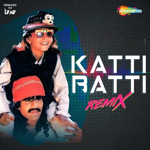 Katti Batti - Remix