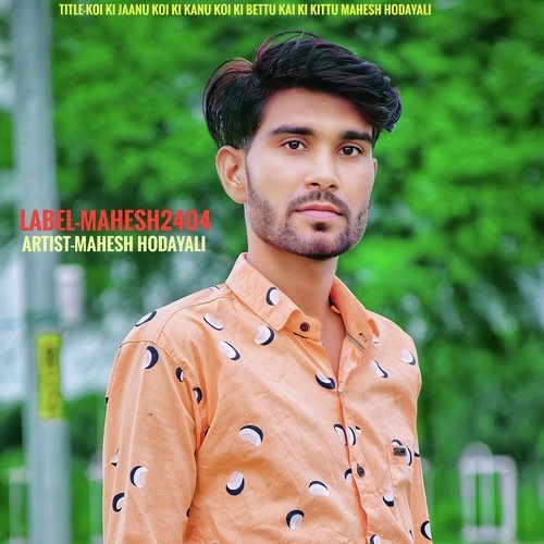 Koi Ki Jaanu Koi Ki Kanu Koi Ki Bettu Kai Ki Kittu Mahesh Hodayali