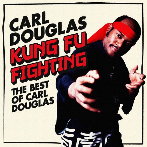 Carl Douglas – Kung Fu Fighting Lyrics