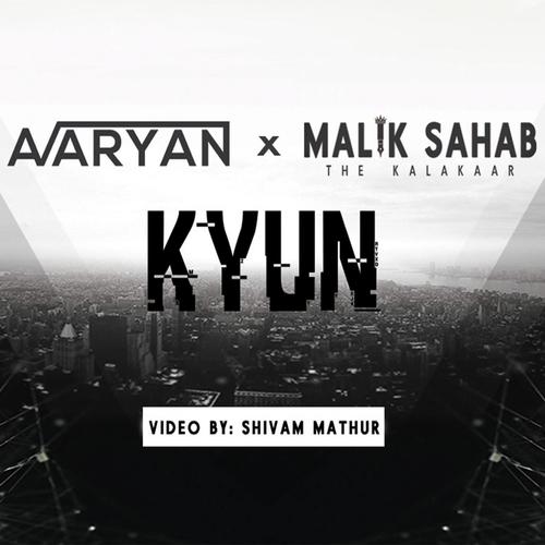Kyun (feat. Aaryan)