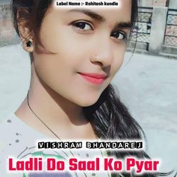 Ladli Do Saal Ko Pyar-QSMHRxBpVWs