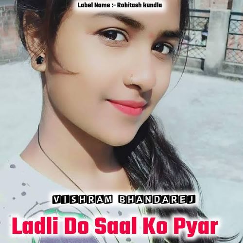 Ladli Do Saal Ko Pyar