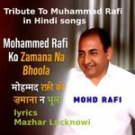 MOHAMMAD RAFI KO ZAMANA N BHULA