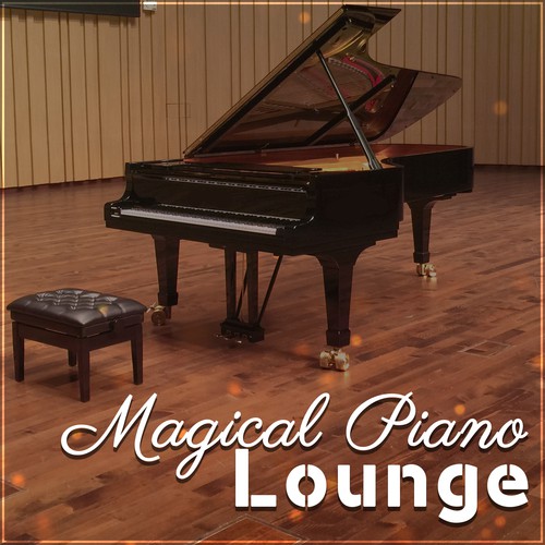 Magical Piano Lounge – Gentle Sounds of Jazz, Instrumental Music, Romantic Jazz