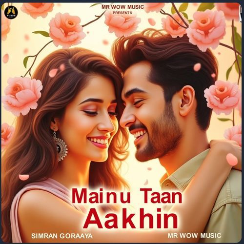 Mainu Taan Aakhin