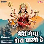 Meri Maiya Shera Wali Hai