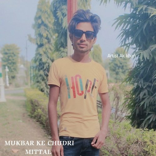 Mukbar Ke Chudri Mittal
