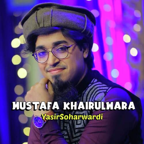 Mustafa Khair Ul Wara