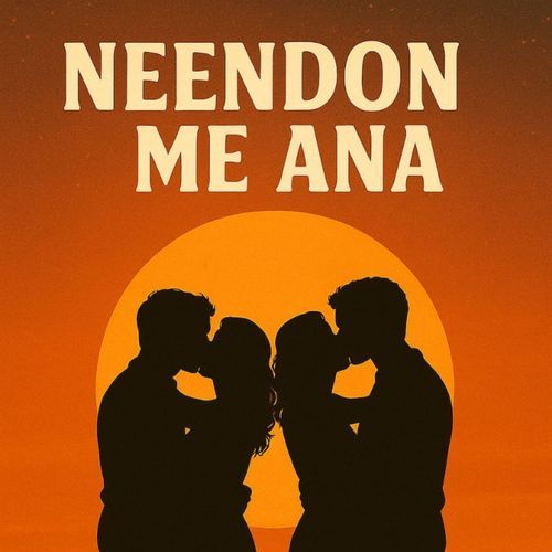 Neendon Me Ana