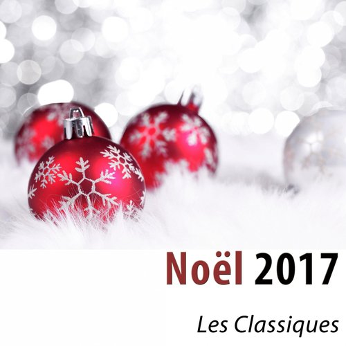 Noël 2017 (Les 40 plus grands classiques)