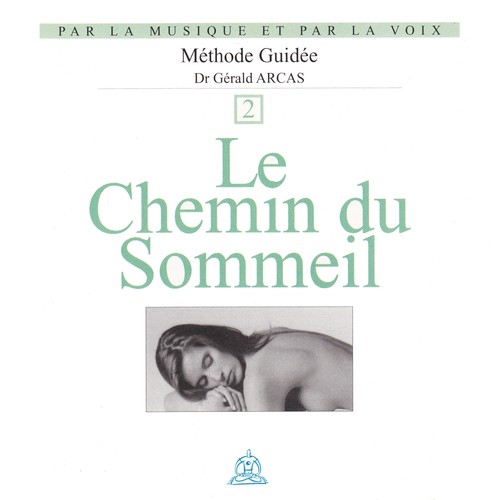 Par la musique et par la voix, vol. 2 (Le chemin du sommeil)