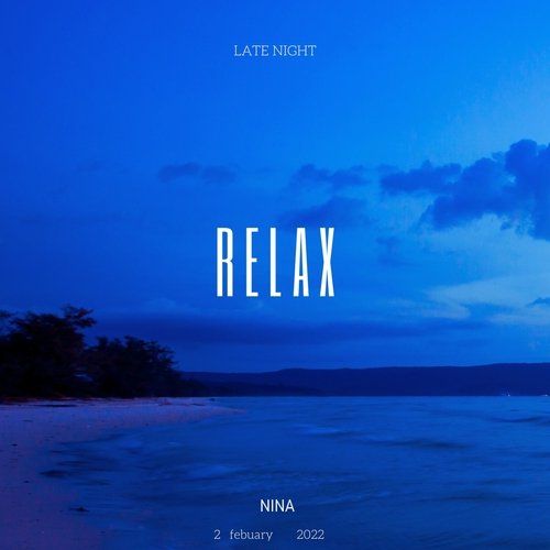 RELAX (Late Night)