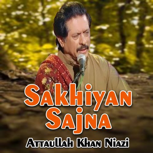 Sakhiyan Sajna