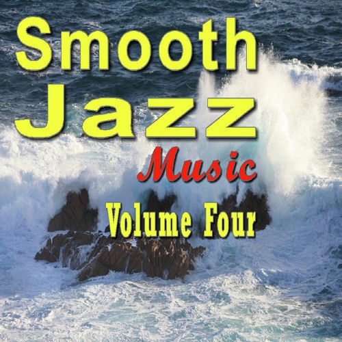 Smooth Jazz Music Vol. Four