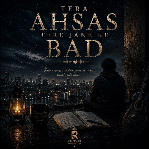 Tera Ahsas Tere Jane Ke Bad