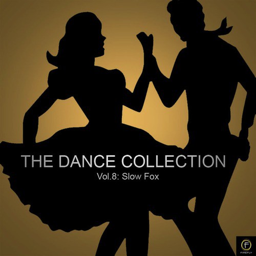 The Dance Collection, Vol. 8: Slow Fox
