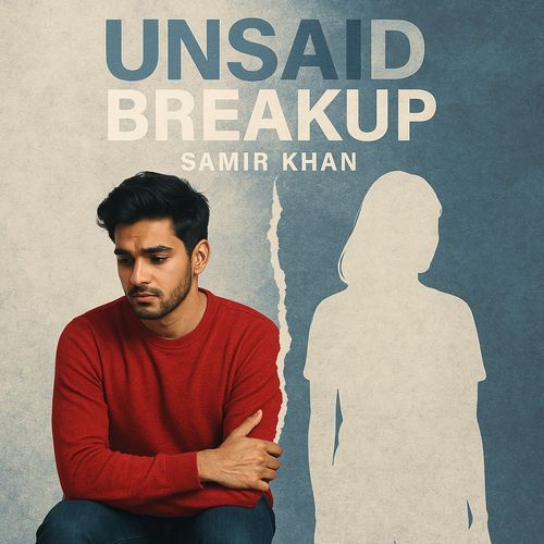 Unsaid Breakup