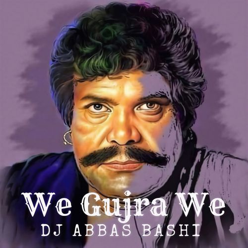 We Gujra We