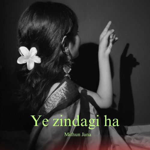 Ye Zindagi Hai