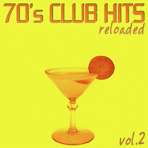 70's Club Hits Reloaded Vol.2