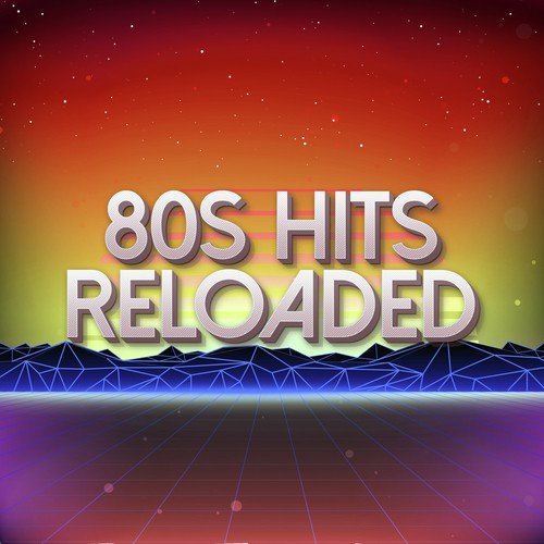 80s Hits Reloaded Vol. 3 / All Time Hits