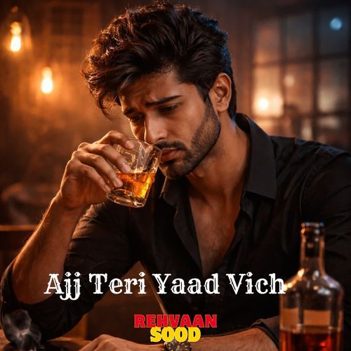Ajj Teri Yaad Vich