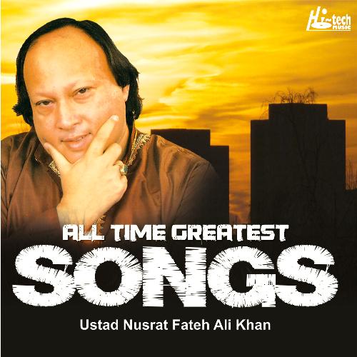 All Time Greatest Songs Of Ustad Nusrat Fateh Ali Khan