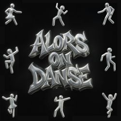 Alors On Danse