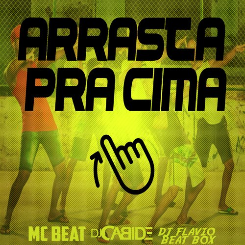 Arrasta pra Cima_poster_image